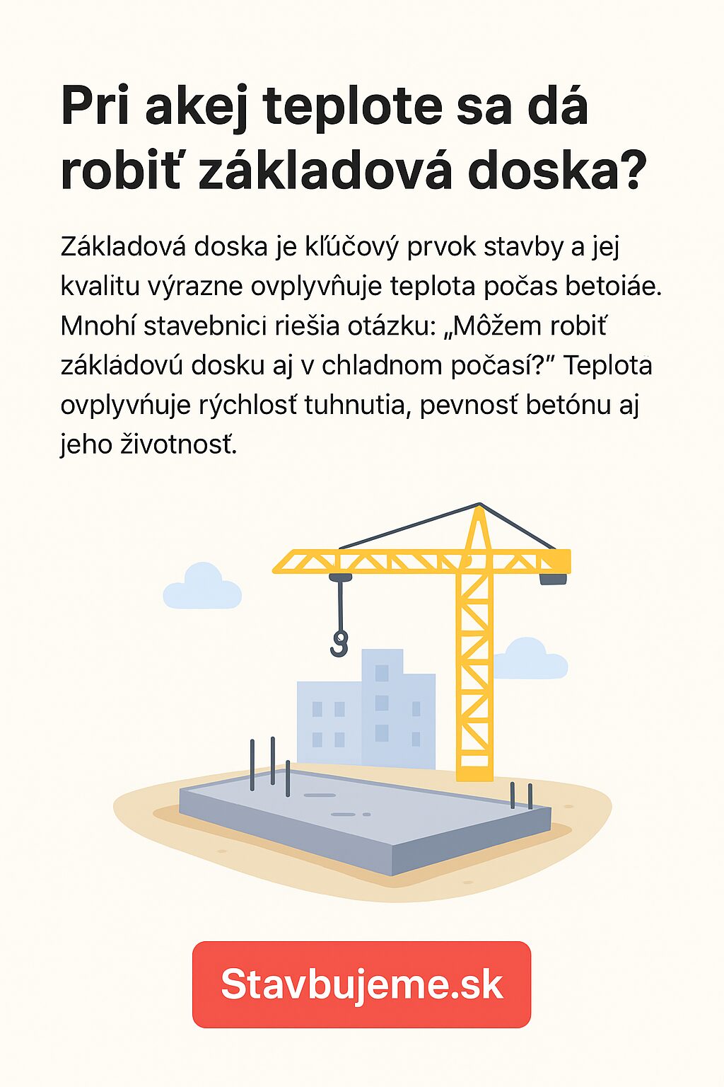 Pri akej teplote sa dá robiť základová doska?