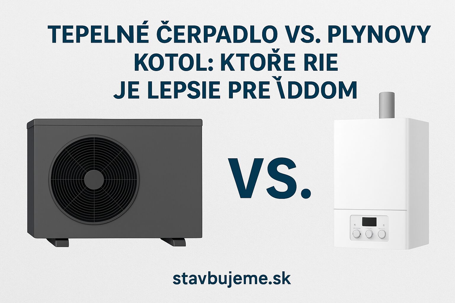 Tepelné čerpadlo vs. plynový kotol: Ktorý zdroj tepla je lepší pre váš dom?